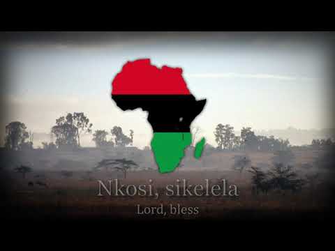 Nkosi Sikelel' iAfrika   Pan African Patriotic Song A