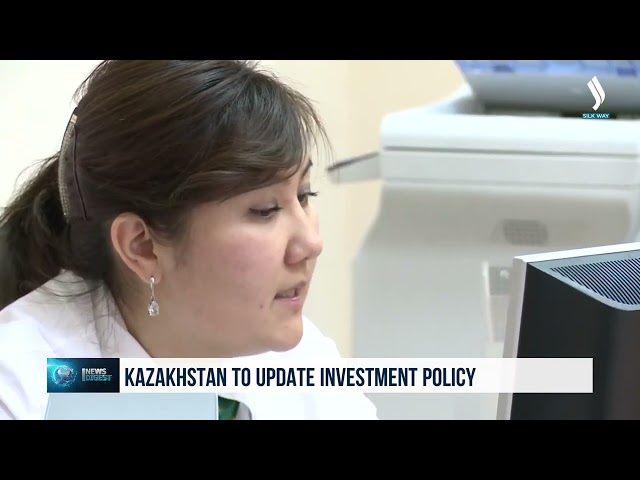 Kazakistan, yatırım politikasını güncelleyecek