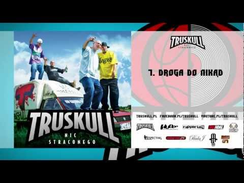 7. Truskull - "Droga do nikąd" (NIC STRACONEGO EP)