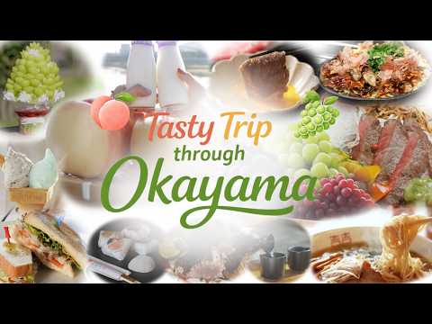 Tasty Trip through Okayama