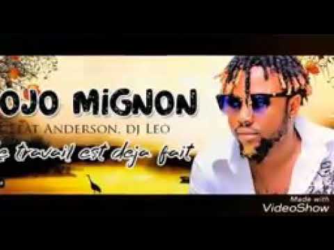 JoJo MiGnon Le Travail est déjà Fait