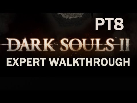 Darksouls 2 Expert Walkthrough PT8- Corrupt Firmware