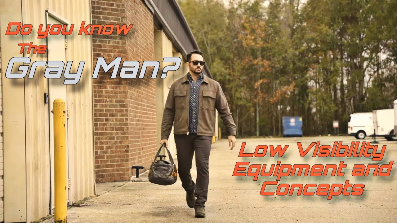 Grey Man? Low Visibility Equipment and Concepts Explained