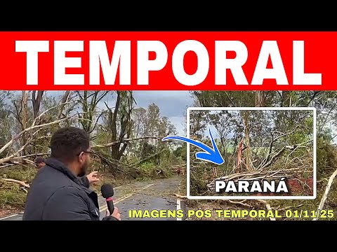 😱VEJA o PÓS TEMPORAL no PARANÁ- destruição total -GRANIZO COM VENDAVAL 01/11/25 a 02/11/25 