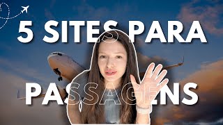 5 Melhores Sites para Comprar Passagens Aéreas em 2025 (Testados e Aprovados!)