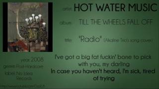 Hot Water Music - Radio (synced lyrics)