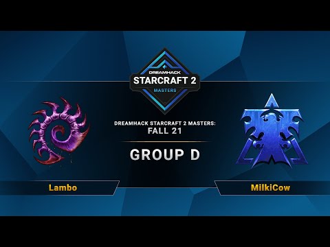 SC2 - Lambo vs. MilkiCow - DreamHack SC2 Masters 2021: Fall - Group D - EU