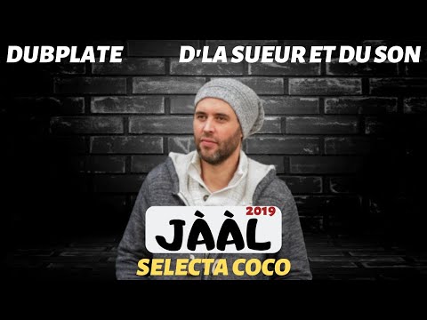 JÀÀL - Dubplate - D'la Sueur Et Du Son - Selecta Coco