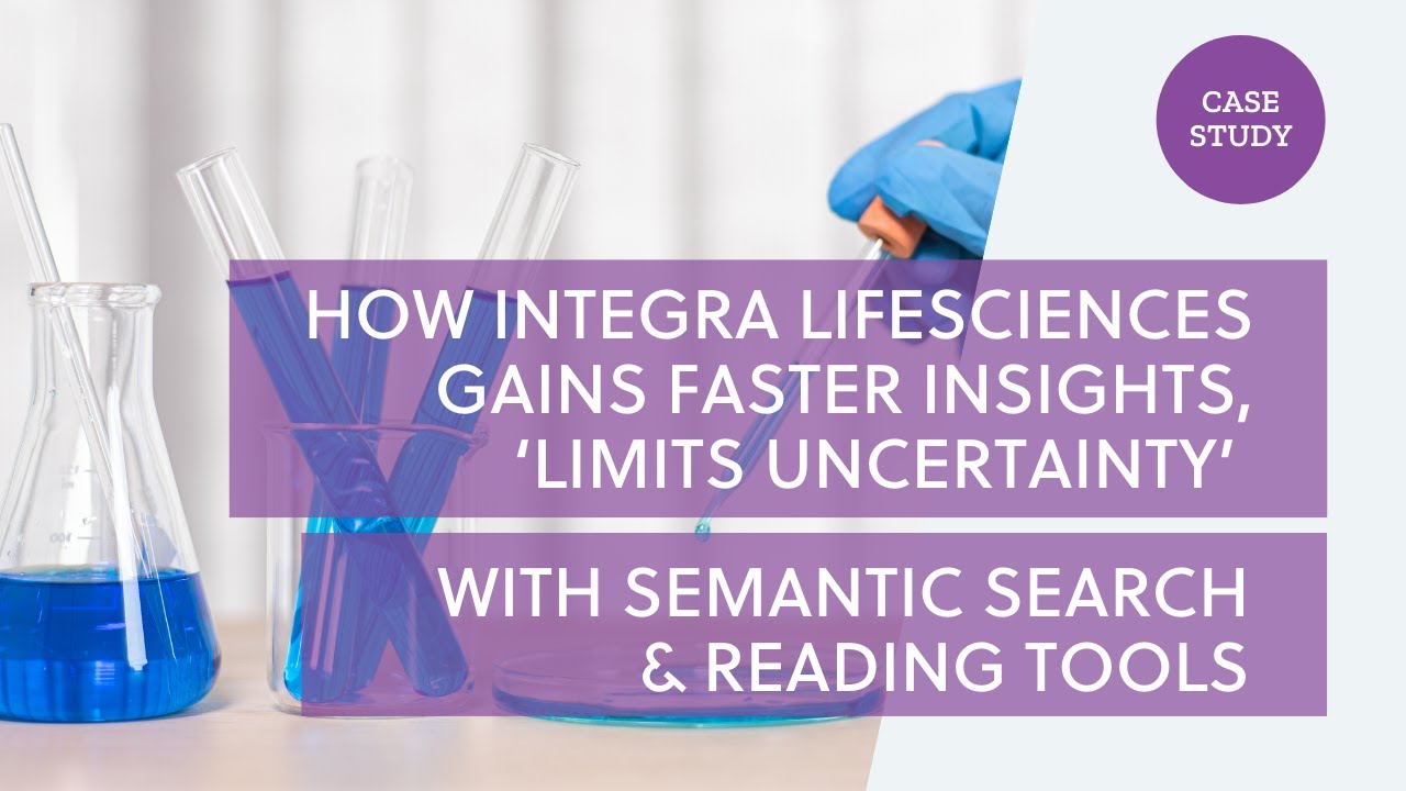 CCC Case Study: How Integra LifeSciences Gains Faster Insights with Semantic Search & Reading Tools