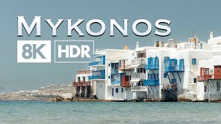 Mykonos 8K HDR