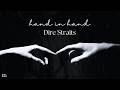 Dire Straits // Hand In Hand (Lyrics)