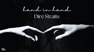 Dire Straits // Hand In Hand (Lyrics)