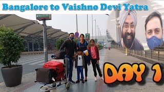 Shri Mata Vaishno Devi Yatra, Bangalore to Vaishno Devi | Delhi, Chandani Chowk | Day 1