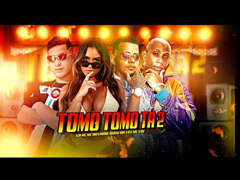 TOMO TOMO TÁ 2 · BURU NA VOZ, KN MC, MC NAYANNE, MC GW · (BREGAFUNK2024)
