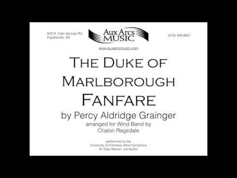 Percy Grainger, The Duke of Marlborough Fanfare, arr. Ragsdale