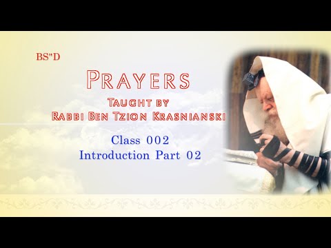 Class 002: Introduction to prayers and blessings part 02 - Rabbi Krasnianski