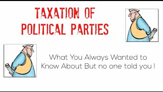 preview picture of video 'Taxation of Political Parties : What You Always Wanted to Know'