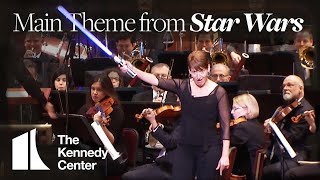Main Theme from Star Wars - National Symphony Orchestra | LIVE at The Kennedy Center