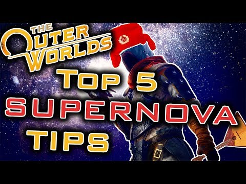 THE OUTER WORLDS - SUPERNOVA GUIDE | 5+ Tips That Will Save Your Life