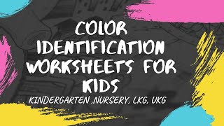 Color Identification worksheet for Kids | Worksheet for Kindergarten, LKG, UKG kids | #kidzopedia