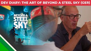 Beyond a Steel Sky l Dev Diary: The Art of Beyond A Steel Sky GER l Microids & Revolution Software