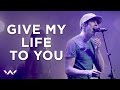 Give My Life To You/Our King Has Come | Live | Elevation Worship