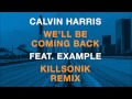 Calvin Harris feat. Example - We'll Be Coming ...