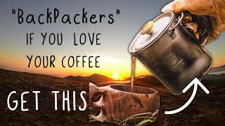 Backpacking COFFEE Lover? - YOU will love this