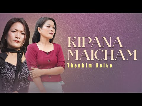 THENKIM BAITE //KAKIPANA MAICHAM