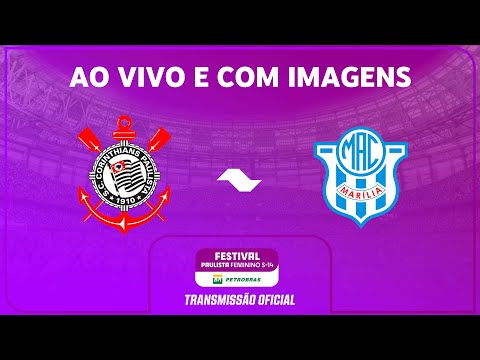 JOGO COMPLETO: CORINTHIANS X MARÍLIA | FESTIVAL FEMININO SUB-14 PETROBRAS 2025