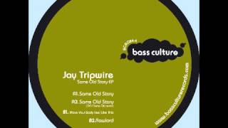 BCR024 : Jay Tripwire - Same Old Story (OCH Same Old remix)