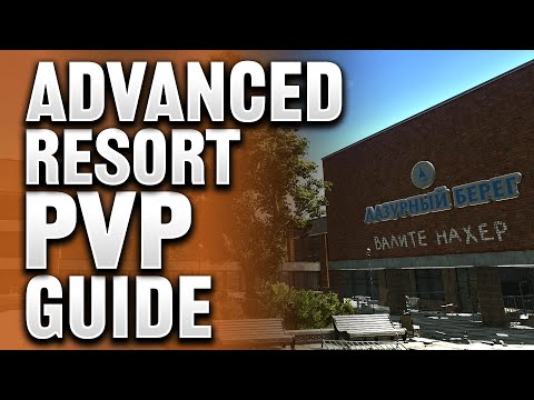 SHORELINE RESORT PVP STRATEGY GUIDE - Escape From Tarkov