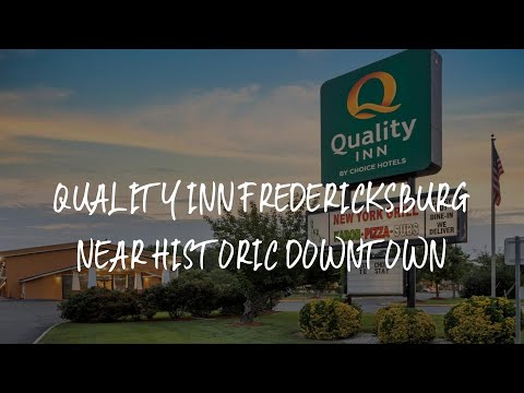 Quality Inn Fredericksburg near Historic Downtown Review - Fredericksburg , United States of America