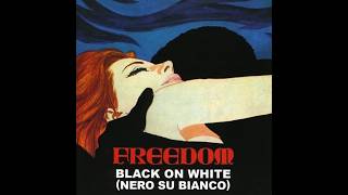 Freedom - Black On White (Nero Su Bianco) (Full Album)