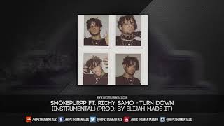 SmokePurpp Ft. Richy Samo - Turn Down [Instrumental] (Prod. By Elijah Made It)