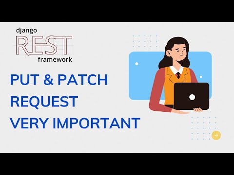 Difference Between Put and Patch request Django Rest framework | Djago Rest framework advanced thumbnail
