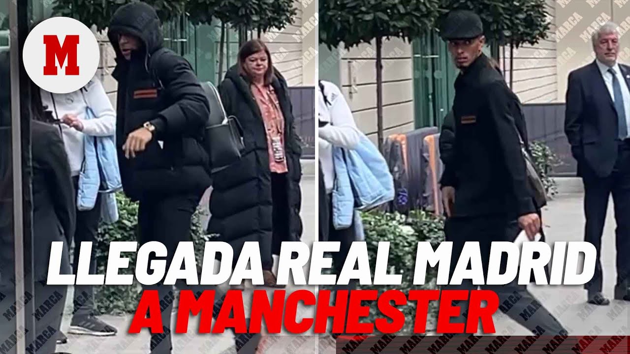 Así fue la llegada del Real Madrid a Manchester I MARCA