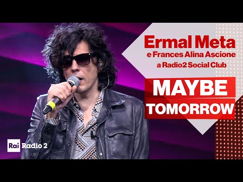 A Radio2 Social Club Ermal Meta duetta con Frances Alina Ascione