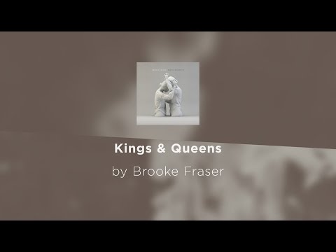 download lagu mp3 mp4 Brooke Fraser Kings And Queens Lyrics, download lagu Brooke Fraser Kings And Queens Lyrics gratis, unduh video klip Brooke Fraser Kings And Queens Lyrics