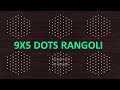 9 to 5 dots rangoli | 9*5 chukki rangoli | 9*5 dots kolam |#muggulu | easy drawing | new kolangal