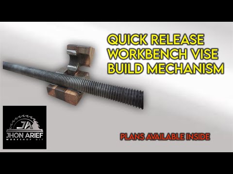 QUICK RELEASE FRONT VISE - part1 ( build  mechanism )