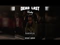 Meek Mill Rick Ross Dead Last Prod Parlay