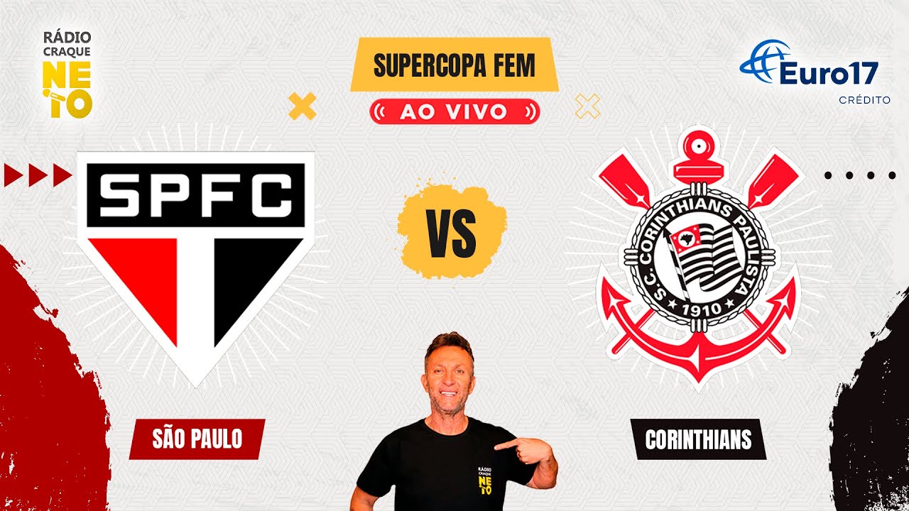 São Paulo x Corinthians | AO VIVO | SEMIFINAL | Supercopa do Brasil Feminino 2025 | RádioCraqueNeto