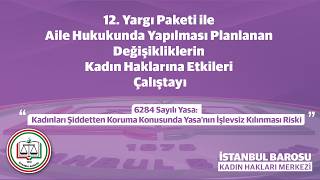 12. YARGI PAKETİ İLE AİLE HUKUKUNDA YAPILMASI PLANLANAN DEĞİŞİKLİKLERİ