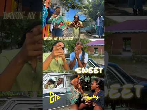 DAYON'AY Ft. LULOS SWEET (TEASER)