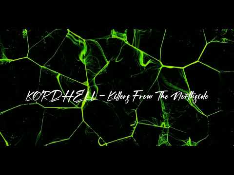 KORDHELL - Killer From The Northside (Speed Up)
