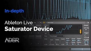 Video thumbnail for Ableton Live - Saturator Device by ADSR Music Production Tutorials