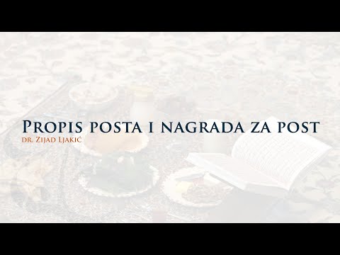 Propis posta i nagrada za post - dr. Zijad Ljakić