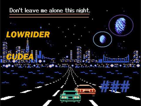 CUDEA ~~~ LOWRIDER #WARNING