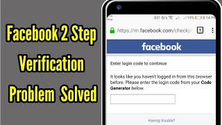 Facebook 2 Step Authentication Verification Problem 2021